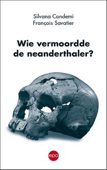 Wie vermoordde de neanderthaler? 