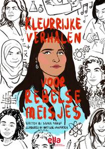 Kleurrijke verhalen voor rebelse meisjes 