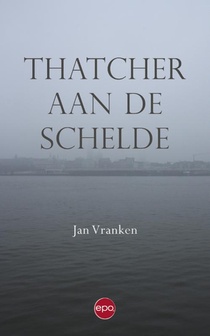 Thatcher aan de Schelde 