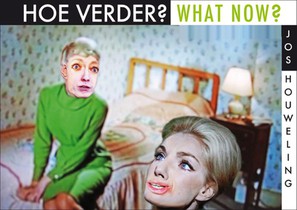 Hoe verder? / What Now? 