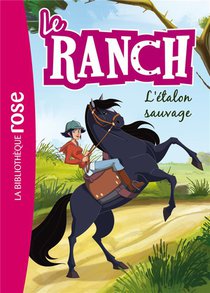 Le Ranch T.1 : L'etalon Sauvage 