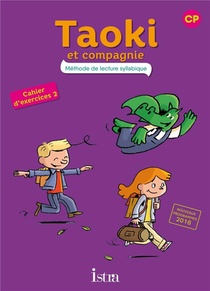 Taoki Et Compagnie : Methode De Lecture Syllabique ; Cp ; Cahier D'exercices Tome 2 (edition 2017) 