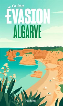 Guide Evasion : Algarve 