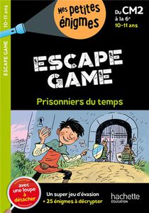 Escape Game : Prisonniers Du Temps ; Du Cm2 A La 6e 