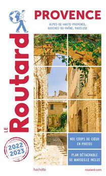 Guide Du Routard : Provence (edition 2022/2023) 