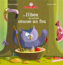 Mamie Poule Raconte ; Le Hibou Qui Cuisinait Comme Un Fou 
