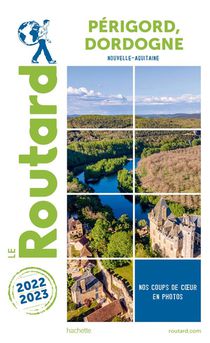 Guide Du Routard ; Perigord, Dordogne (nouvelle-aquitaine) (edition 2022/2023) 