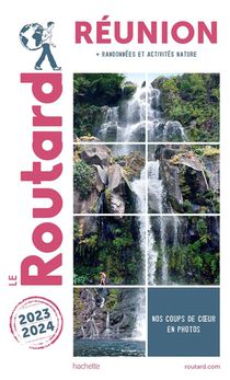 Guide Du Routard : Reunion ; + Randonnees Et Activites Nature (edition 2023/2024) 