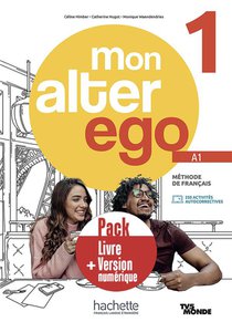 Pack Livre De L'eleve + Version Numerique Mon Alter Ego 1 