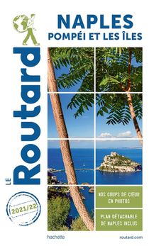 Guide Du Routard ; Naples ; Pompei Et Les Iles (edition 2021/2022) 