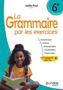 La Grammaire Par Les Exercices - 6e - 2024 - Cahier - Eleve 