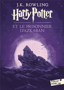 Harry Potter T.3 : Harry Potter Et Le Prisonnier D'azkaban 