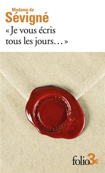 Je Vous Ecris Tous Les Jours... : Premieres Lettres A Sa Fille 