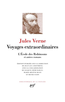 Voyages Extraordinaires : L'ecole Des Robinsons Et Autres Romans 