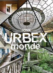 Urbex Monde 