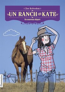 Un Ranch Pour Kate T.1 ; Un Nouveau Depart 