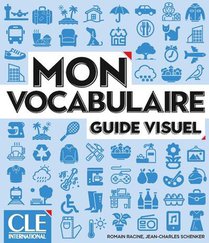 Mon Vocabulaire : Guide Visuel ; A1/b2 