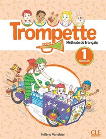 Trompette, Methode De Francais : Niveau A1.1 ; Livre De L'eleve (edition 2024) 