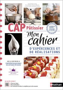 Cap Patissier ; 1re Et 2e Annees ; Mon Cahier D'experiences Et De Realisations (edition 2024) 