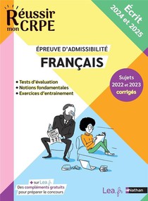 Reussir Mon Crpe : Francais ; Epreuve Ecrite ; Admissibilite (edition 2024/2025) 