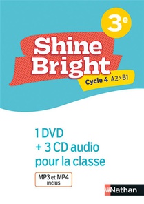 Shine Bright ; Anglais : 3e : A2>b1 : Materiel Collectif (edition 2022) 