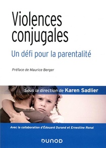 Violences Conjugales : Un Defi Pour La Parentalite 