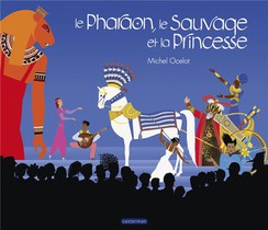 Le Pharaon, Le Sauvage Et La Princesse : Integrale 