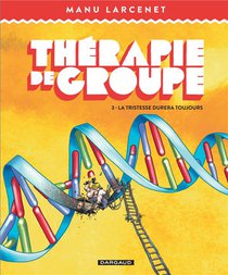 Therapie De Groupe T.3 ; La Tristesse Durera Toujours 