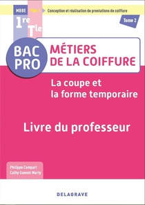 La Coupe Et La Forme Temporaire - Pole 1 T.2 : 1re, Terminale Bac Pro Metiers De La Coiffure (edition 2022) 