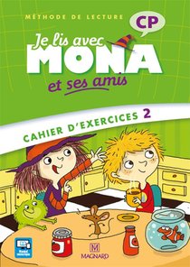 Je Lis Avec Mona Et Ses Amis ; Cp ; Methode De Lecture ; Cahier D'exercices 2 (edition 2012) 
