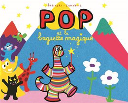 Pop Et La Baguette Magique 