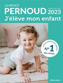J'eleve Mon Enfant (edition 2023) 