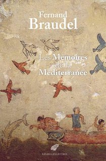 Les Memoires De La Mediterannee : Prehistoire Et Antiquite 