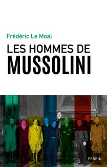 Les Hommes De Mussolini 