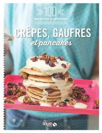 Crepes, Gaufres Et Pancakes 