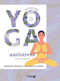 Ma Solution Yoga : Anti-stress 