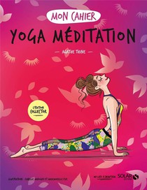 Mon Cahier : Yoga Meditation 