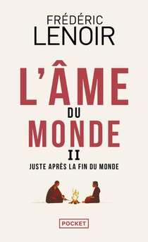 L'ame Du Monde Ii : Juste Apres La Fin Du Monde 