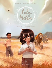 Lulu Et Nelson T.3 : La Lionne Blanche 
