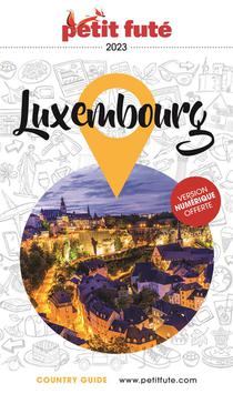 Guide Petit Fute ; City Guide : Luxembourg (edition 2023) 
