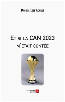 Et Si La Can 2023 M'etait Contee 