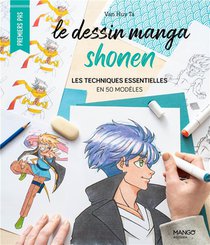 Le Dessin Manga Shonen : Les Techniques Essentielles En 50 Modeles 