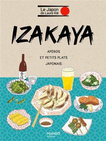 Izakaya : Aperos Et Petits Plats Japonais 