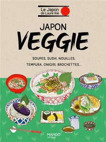 Japon Veggie : Plats Japonais Vegetariens 