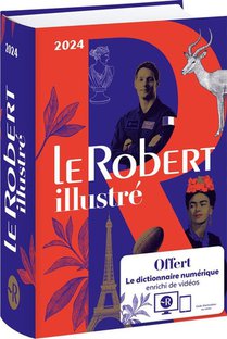 Le Robert Illustre Et Son Dictionnaire En Ligne (edition 2024) 