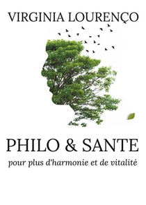 Philo Sante : Pour Plus D'harmonie Et De Vitalite 