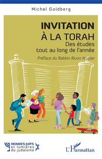 Invitation A La Torah : Des Etudes Tout Au Long De L'annee 