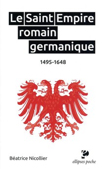 Le Saint Empire Romain Germanique : 1495-1648 