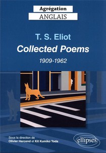 Agregation Anglais 2024 : T.s. Eliot, Collected Poems 1909-1962 
