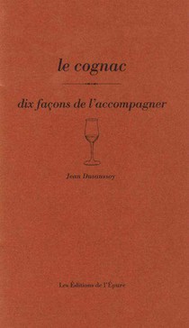 Le Cognac, Dix Facons De L'accompagner 